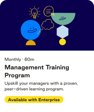 Click here to learn more about Gatheround’s Management Training Program template.